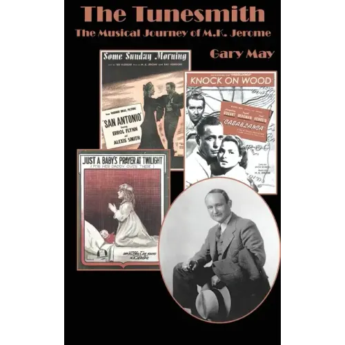 The Tunesmith (hardback): The Musical Journey of M.K. Jerome