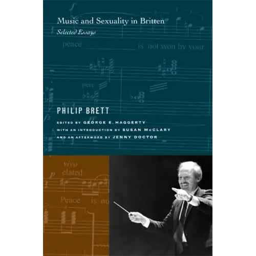 Music and Sexuality in Britten: Selected Essays