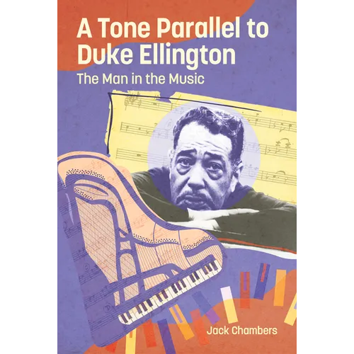 Tone Parallel to Duke Ellington: The Man in the Music