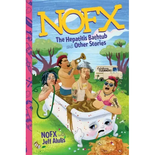 NOFX: The Hepatitis Bathtub and Other Stories