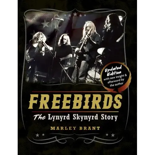Freebirds: The Lynyrd Skynyrd Story