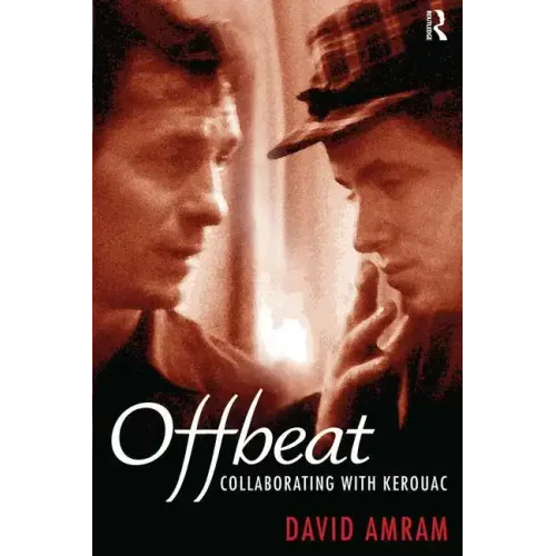 Offbeat: Collaborating with Kerouac