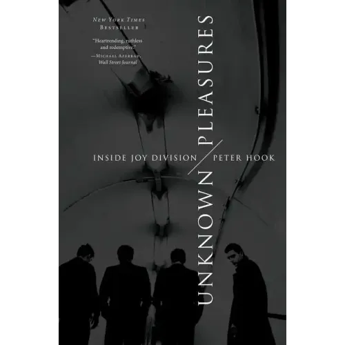 Unknown Pleasures: Inside Joy Division