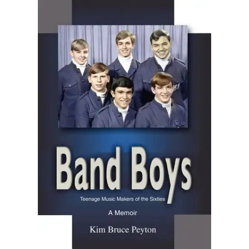 Band Boys: Teenage Music Makers of the Sixties