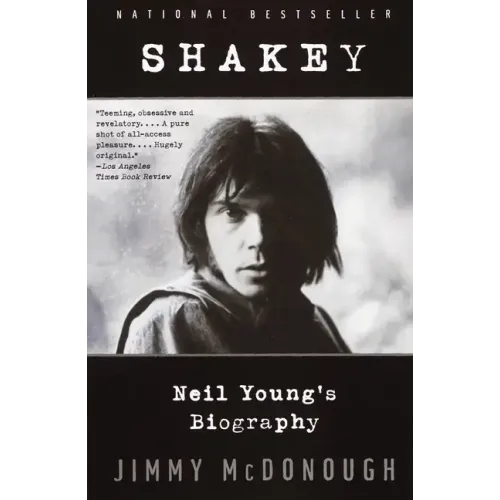 Shakey: Neil Young's Biography