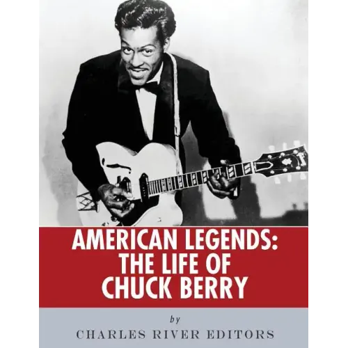 American Legends: The Life of Chuck Berry