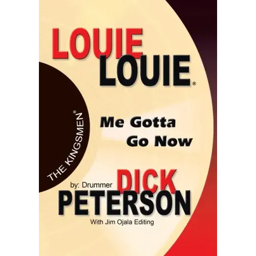 Louie Louie: Me Gotta Go Now
