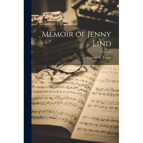 Memoir of Jenny Lind
