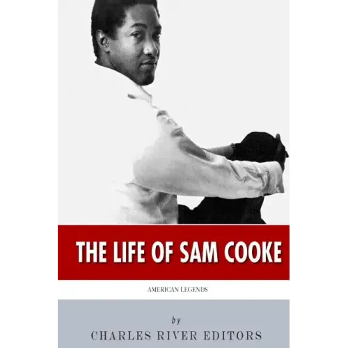 American Legends: The Life of Sam Cooke