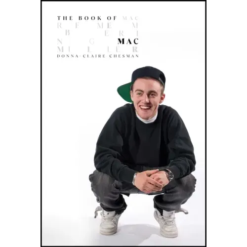 The Book of Mac: Remembering Mac Miller