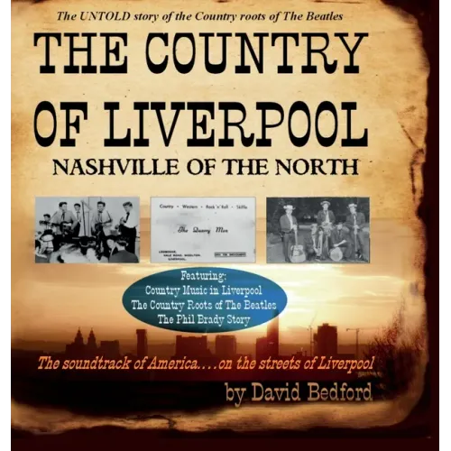 The Country of Liverpool: Nashville of the North