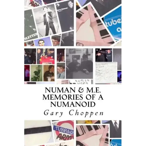 Numan & M.E.: Memories of a Numanoid