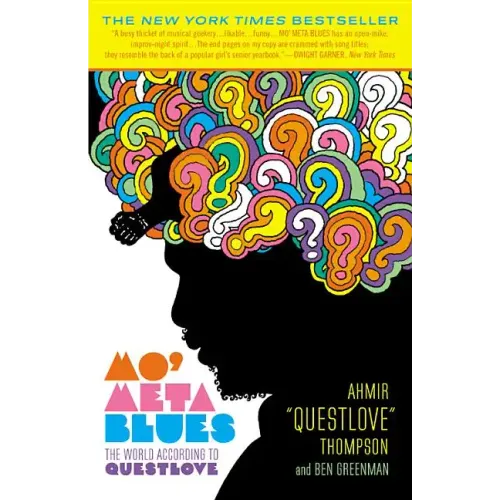 Mo' Meta Blues: The World According to Questlove