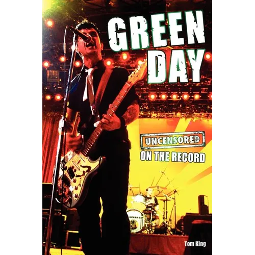 Green Day - Uncensored on the Record