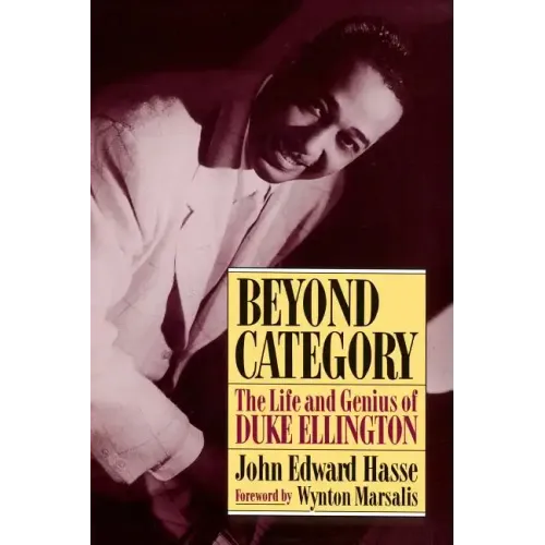 Beyond Category: The Life and Genius of Duke Ellington