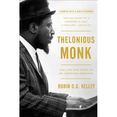 Thelonious Monk: The Life and Times of an American Original