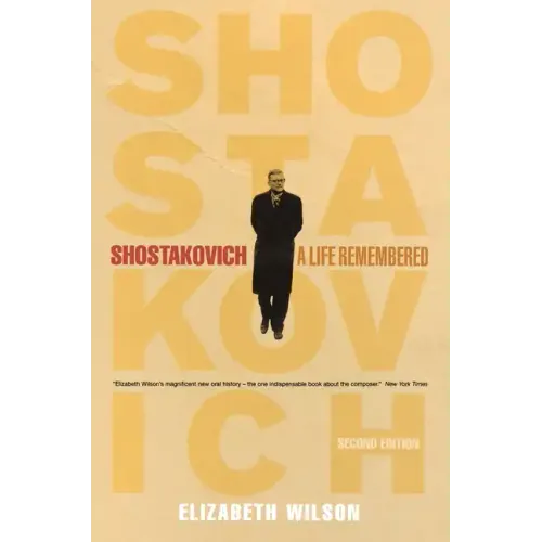 Shostakovich: A Life Remembered - Second Edition