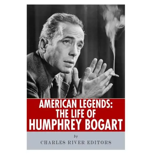 American Legends: The Life of Humphrey Bogart