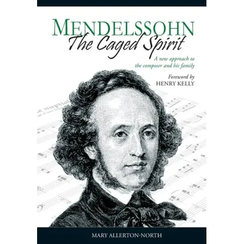 Mendelssohn - The Caged Spirit