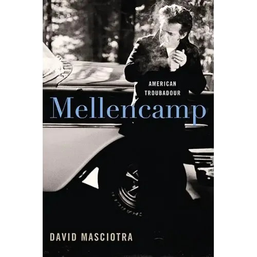 Mellencamp: American Troubadour