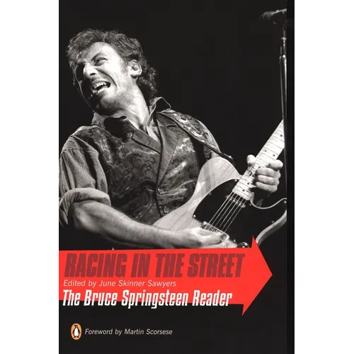 Racing in the Street: The Bruce Springsteen Reader