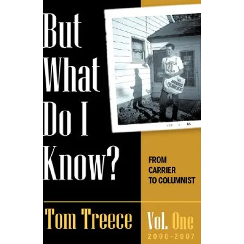 But what do I know? Vol. 1