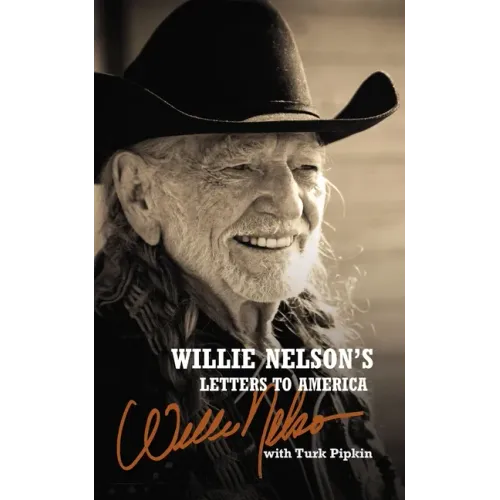 Willie Nelson's Letters to America