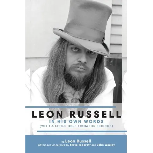Leon Russell In His Own Words