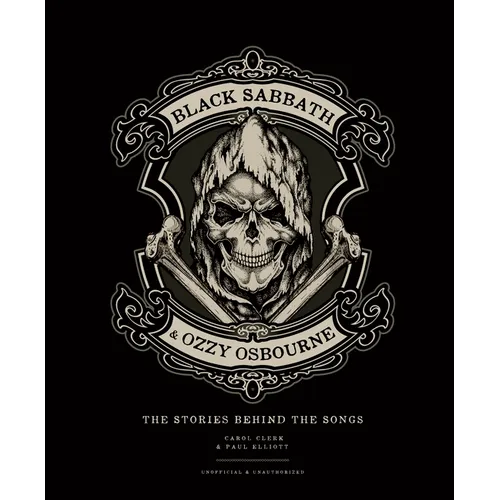 Black Sabbath & Ozzy Osbourne: The Stories Behind the Songs