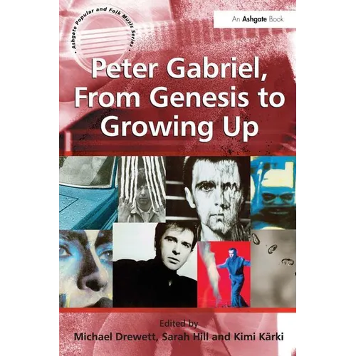 Peter Gabriel, from Genesis to Growing Up