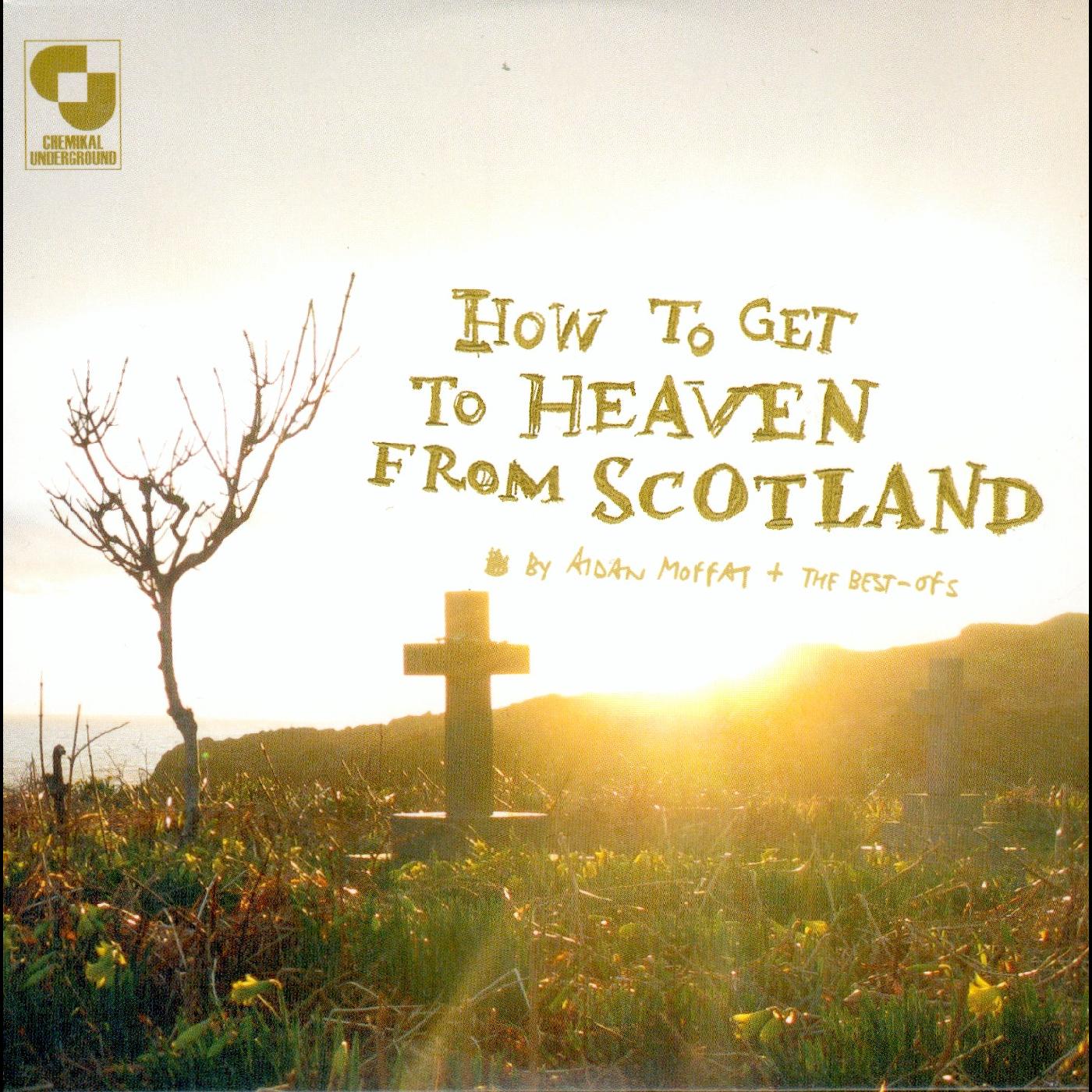 How To Get To Heaven From Scotland (CD)