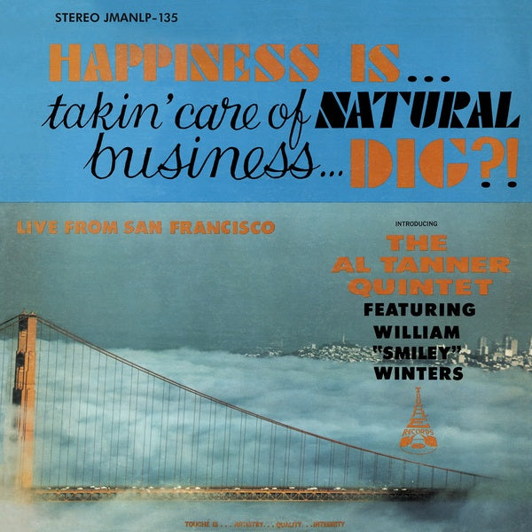 Happiness Is... Takin' Care Of Natural Business... Dig? (Vinyl) - Apocalypse Vinyl