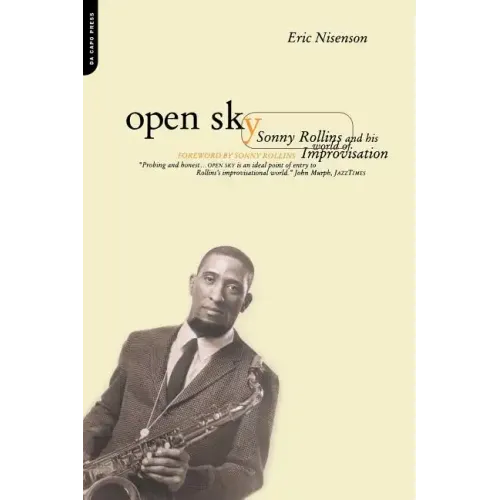 Open Sky: Sonny Rollins and His World of Improvisation