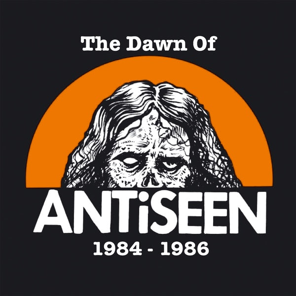 The Dawn Of Antiseen 1984-1986 (Vinyl) - Apocalypse Vinyl