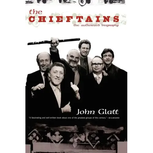 The Chieftains: The Authorized Biography