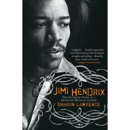 Jimi Hendrix: The Intimate Story of a Betrayed Musical Legend
