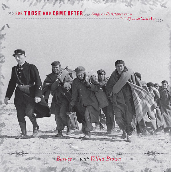 For Those Who Came After: Songs Of Resistance From The Spanish Civil War (Vinyl) - Apocalypse Vinyl