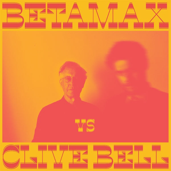 Betamax Vs Clive Bell (Vinyl)