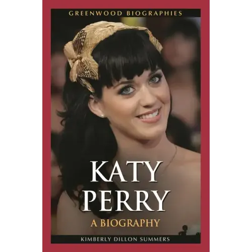 Katy Perry: A Biography