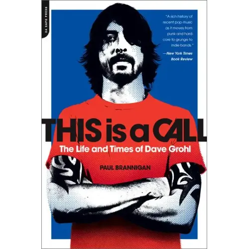 This Is a Call: The Life and Times of Dave Grohl