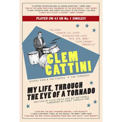 Clem Cattini: My Life, Through the Eye of a Tornado