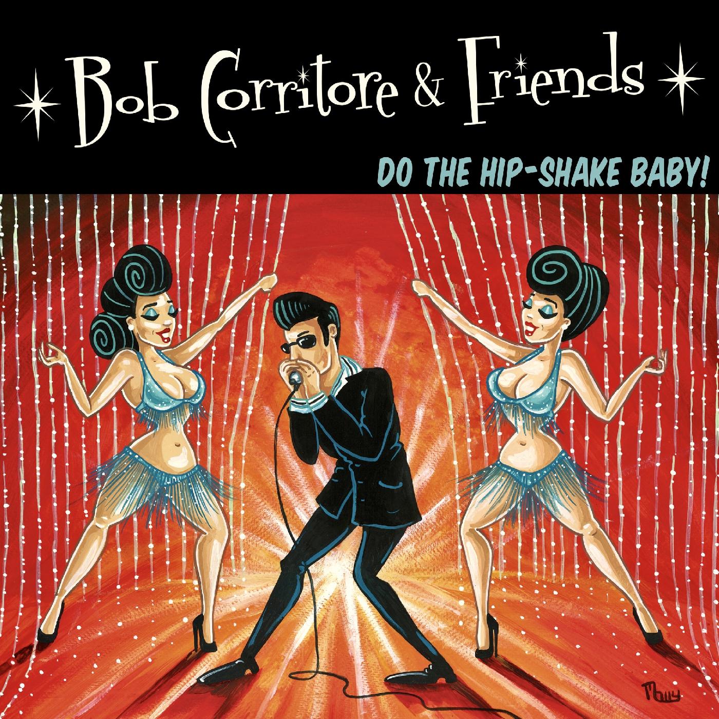Bob Corritore & Friends: Do The Hip-Shake Baby! (CD)
