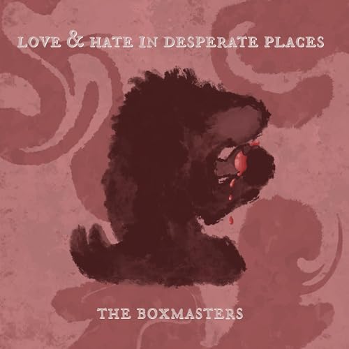 Love & Hate In Desperate Places (Vinyl)