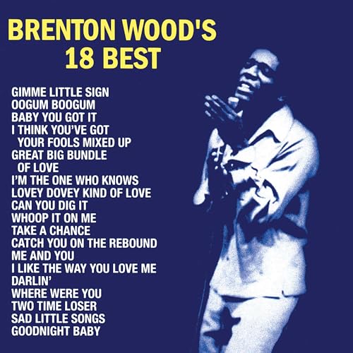 Brenton Wood's 18 Best (CD)