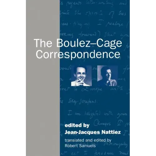 The Boulez-Cage Correspondence