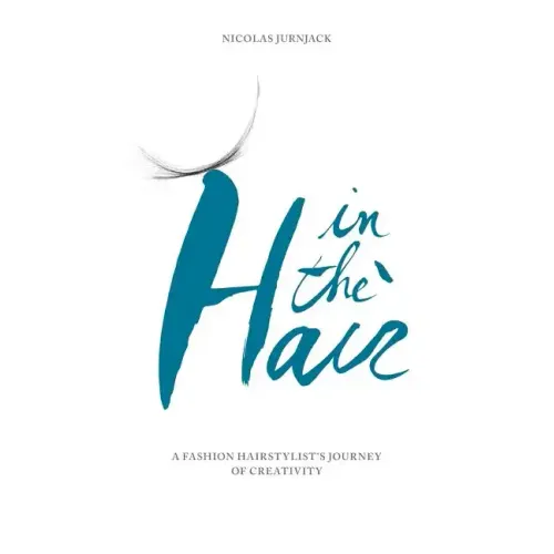 In the hair: A fashion hair stylist's journey of creativity