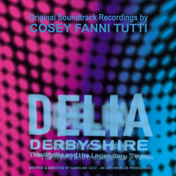 Delia Derbyshire: The Myths and the Legendary Tapes (Vinyl) - Apocalypse Vinyl