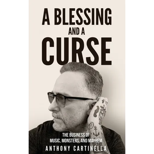 A Blessing and a Curse: The Business of Music, Monsters, and Mayhem
