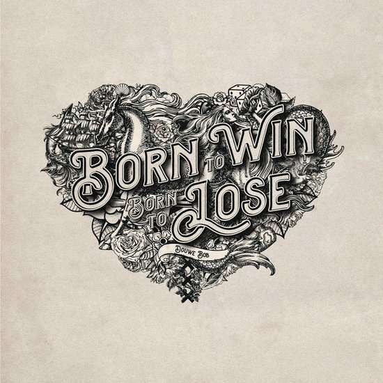 Douwe Bob - Born To Win, Born To Lose (180G/Insert With Song Lyrics/Gatefold/Import) - LP Vinyl
