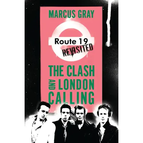 Route 19 Revisited: The Clash and London Calling